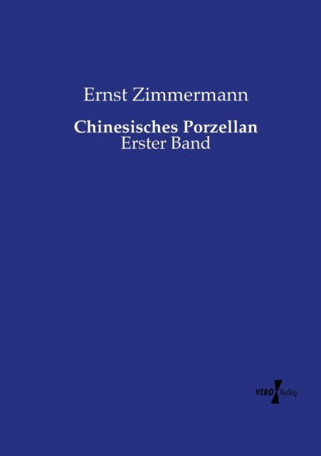 Cover for Ernst Zimmermann · Chinesisches Porzellan (Paperback Book) (2019)