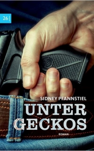 Cover for Sidney Pfannstiel · Hansen - Unter Geckos (Paperback Book) (2021)