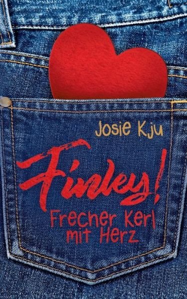 Cover for Kju · Finley! - Frecher Kerl mit Herz (Bok) (2019)