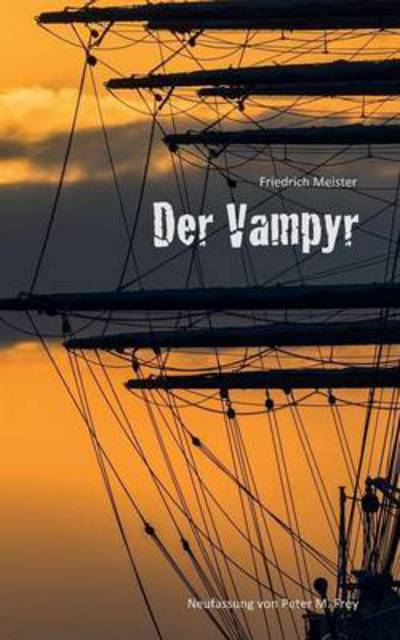 Cover for Meister · Der Vampyr (Book) (2016)