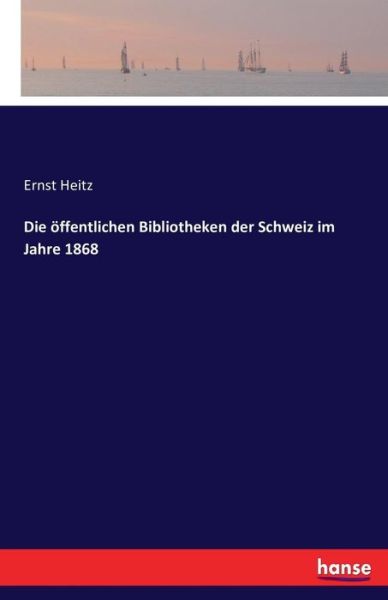 Cover for Heitz · Die offentlichen Bibliotheken der (Book) (2016)