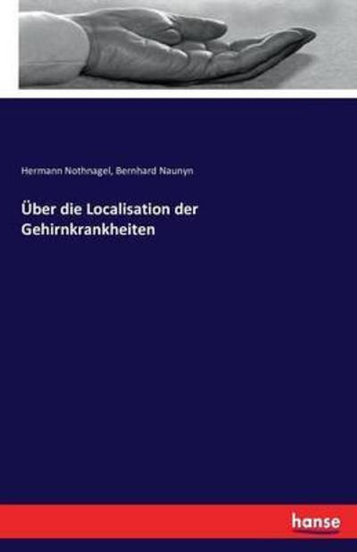 Cover for Nothnagel · Über die Localisation der Geh (Book) (2016)