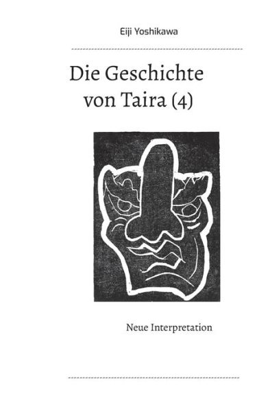 Die Geschichte von Taira (4) - Eiji Yoshikawa - Bøger - BoD  Books on Demand - 9783746044958 - 16. marts 2023