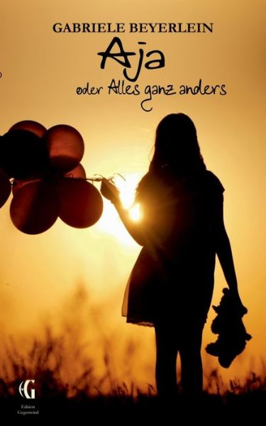 Cover for Gabriele Beyerlein · Aja oder Alles ganz anders (Paperback Book) (2020)