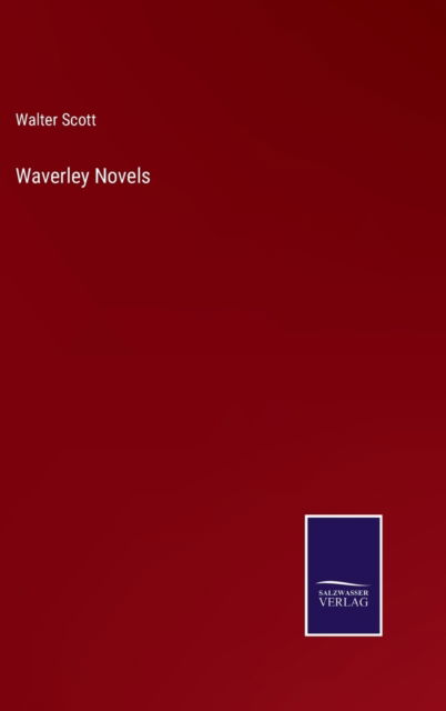 Cover for Walter Scott · Waverley Novels (Hardcover Book) (2022)