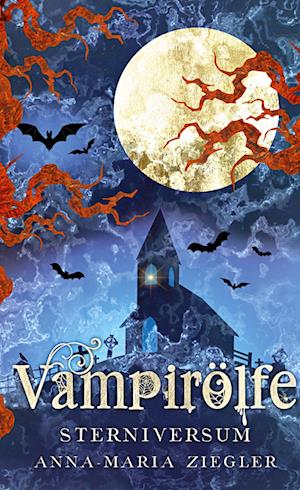 Cover for Anna-Maria Ziegler · Vampirölfe (Hardcover Book) (2021)