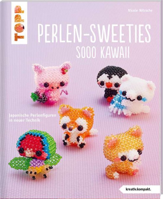 Cover for Nicole Nitzsche · Perlen-Sweeties sooo kawaii (kreativ.kompakt) (Paperback Book) (2021)