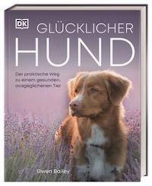 Cover for Gwen Bailey · Glücklicher Hund (Hardcover Book) (2022)