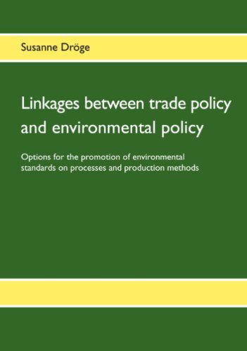 Cover for Susanne Dröge · Linkages Between Trade Policy and Environmental Policy (Paperback Book) [German edition] (2007)