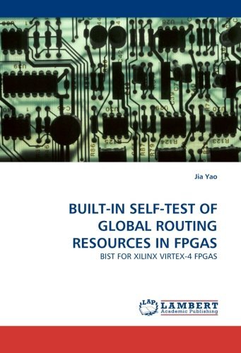 Cover for Jia Yao · Built-in Self-test of Global Routing Resources in Fpgas: Bist for Xilinx Virtex-4 Fpgas (Pocketbok) (2011)