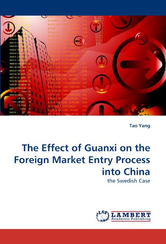 Cover for Tao Yang · The Effect of Guanxi on the Foreign Market Entry Process into China: the Swedish Case (Paperback Book) (2011)