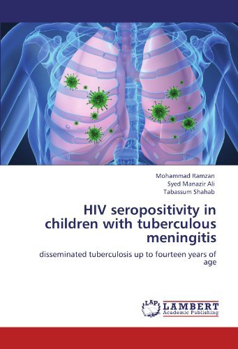 Cover for Tabassum Shahab · Hiv Seropositivity in Children with Tuberculous  Meningitis: Disseminated Tuberculosis Up to Fourteen Years of Age (Taschenbuch) (2012)