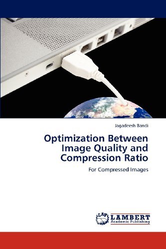 Cover for Jagadeesh Bandi · Optimization Between Image Quality and Compression Ratio: for Compressed Images (Paperback Bog) (2012)