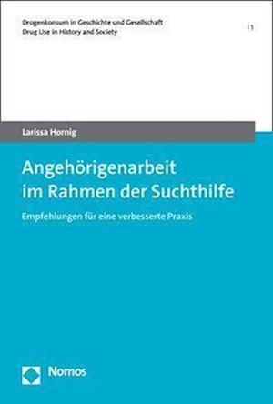 Cover for Larissa Hornig · Angehörigenarbeit Im Rahmen der Suchthilfe (Book) (2023)