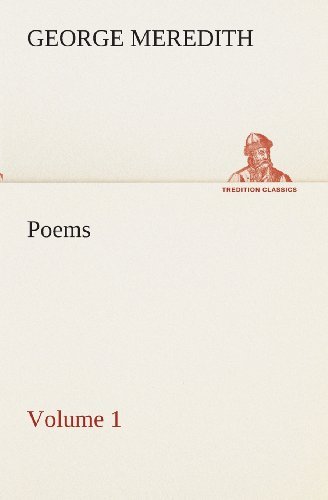 Cover for George Meredith · Poems  -  Volume 1 (Tredition Classics) (Paperback Bog) (2013)