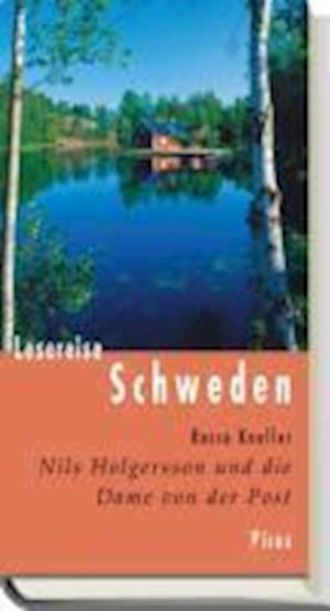 Lesereise Schweden - Rasso Knoller - Books - Picus Verlag GmbH - 9783854529958 - February 15, 2011