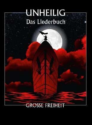 Cover for Unheilig · Liederbu.Grosse Freih.BOE7528 (Bog)