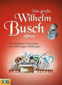 Cover for W. Busch · Das große Wilhelm Busch Album (Buch)