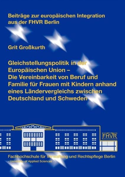 Cover for Grit Großkurth · Gleichstellungspolitik in Der Europäischen Union (Paperback Book) [German edition] (2007)