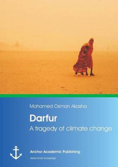 Cover for Akasha · Darfur: a Tragedy of Climate Cha (Book)