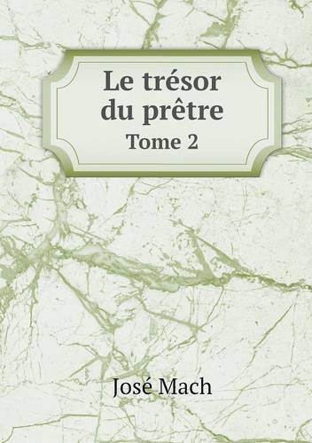 Cover for Abel Gaveau · Le Trésor Du Prêtre Tome 2 (Paperback Book) [French edition] (2014)