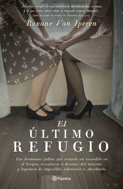 El Ultimo Refugio - Roxane van Iperen - Books - Planeta Publishing - 9786070768958 - May 21, 2021