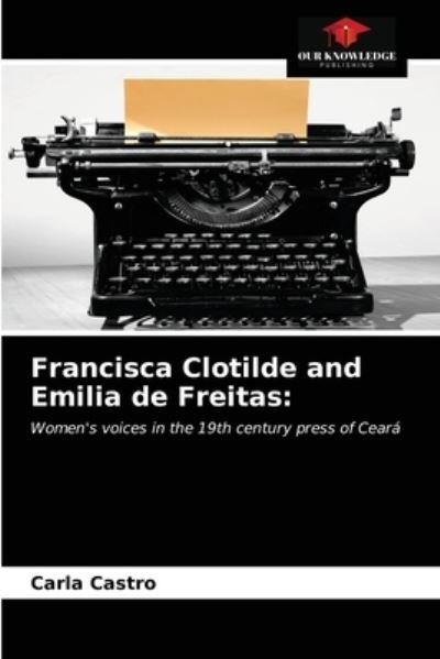 Cover for Castro · Francisca Clotilde and Emilia de (Book) (2020)