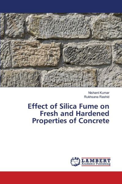 Cover for Kumar · Effect of Silica Fume on Fresh an (Bog) (2020)