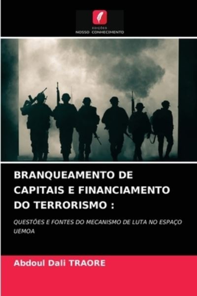 Cover for Abdoul Dali Traore · Branqueamento de Capitais E Financiamento Do Terrorismo (Paperback Book) (2021)