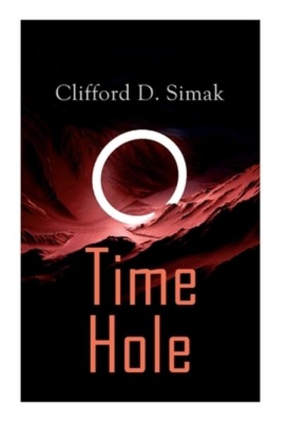 Cover for Clifford D Simak · Time Hole (Paperback Book) (2020)