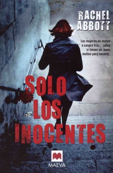 Cover for Rachel Abbott · Solo Los Inocentes (Taschenbuch) [Spanish, 1ª Ed., 1ª Imp. edition] (2014)