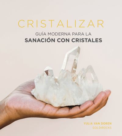 Cover for Yulia van Doren · Cristalizar (Gebundenes Buch) (2022)