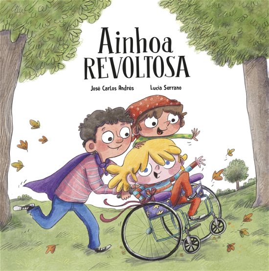Cover for Jose Carlos Andres · Ainhoa revoltosa - Egalite (Hardcover bog) (2023)