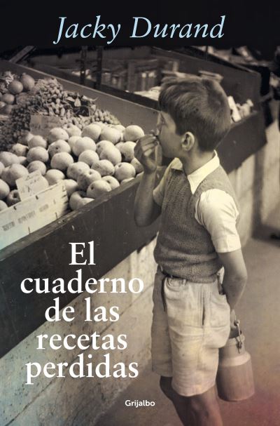 Cover for Jacky Durand · Cuaderno De Las Recetas Perdidas (Book) (2023)