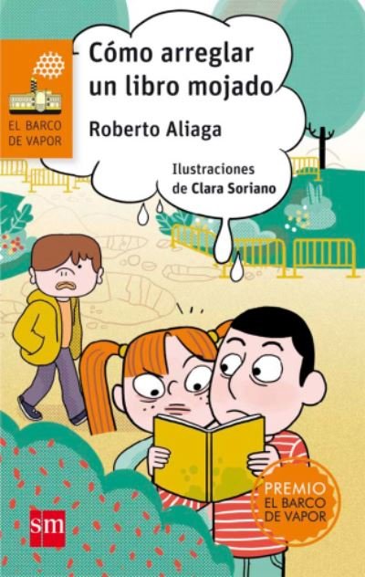 Cover for Roberto Aliaga · Como arreglar un libro mojado (Pocketbok) (2017)