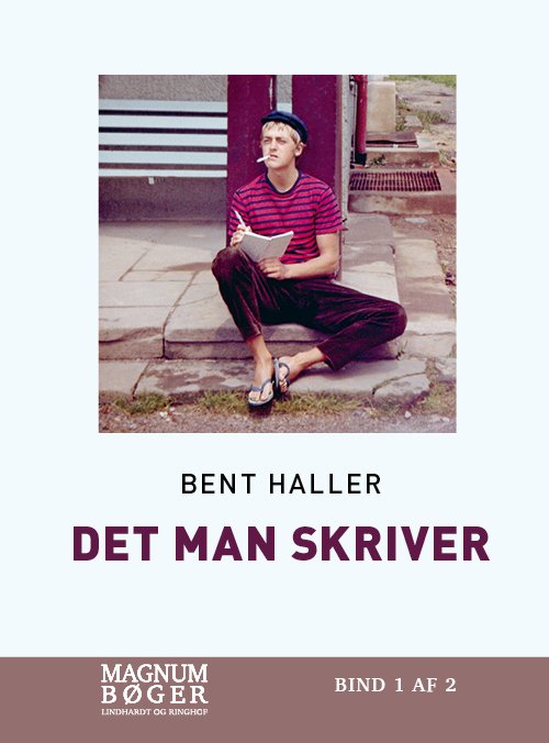 Cover for Bent Haller · Det man skriver (Storskrift) (Indbundet Bog) [2. udgave] (2020)