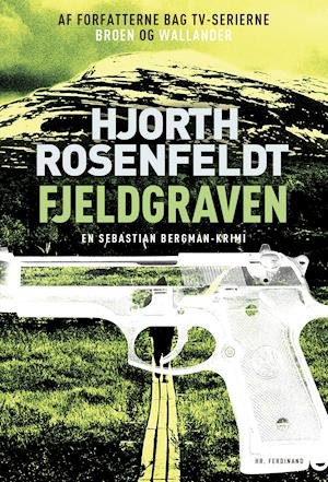 Cover for Hans Rosenfeldt; Michael Hjorth · Fjeldgraven (Pocketbok) [4. utgave] (2019)