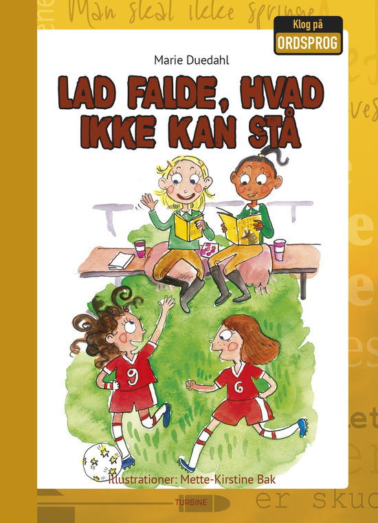 Cover for Marie Duedahl · Klog på ordsprog: Lad falde, hvad ikke kan stå (Hardcover Book) [1th edição] (2019)