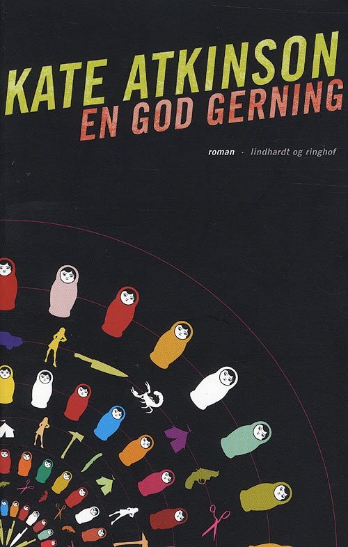 Cover for Kate Atkinson · En god gerning (Sewn Spine Book) [1. Painos] (2007)