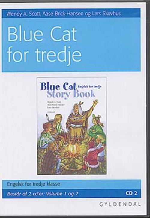 Cover for Wendy A. Scott; Aase Brick-Hansen; Lars Skovhus · Blue Cat. 3. klasse: Blue Cat for tredje (CD) [1st edition] (2004)