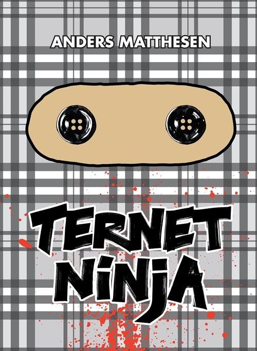 Cover for Anders Matthesen · Ternet Ninja: Ternet Ninja (Inbunden Bok) [1:a utgåva] (2016)