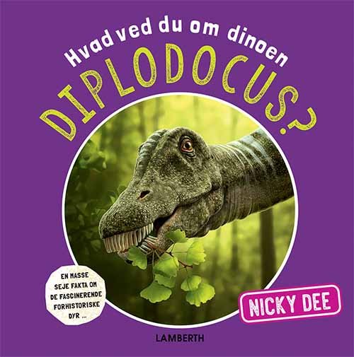 Cover for Nicky Dee · Hvad ved du om dinoen?: Hvad ved du om dinoen diplodocus? (Bound Book) [1. Painos] (2019)