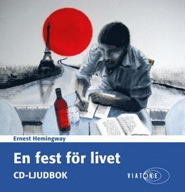 Cover for Ernest Hemingway · En fest för livet (Hörbuch (CD)) (2016)