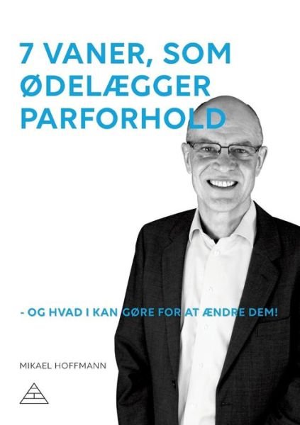 Cover for Mikael Hoffmann · 7 vaner, som ødelægger parforhold (Paperback Book) [1th edição] (2016)