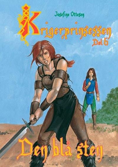 Cover for Josefine Ottesen · Krigerprinsessen: Krigerprinsessen, del 6. Den blå sten (Gebundenes Buch) [1. Ausgabe] (2008)