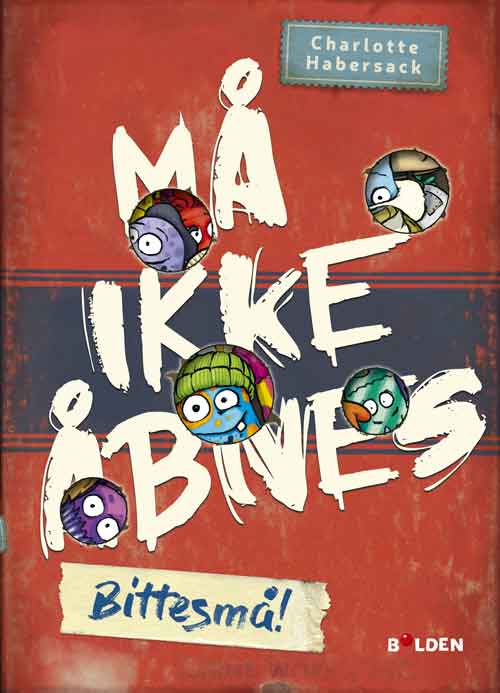 Cover for Charlotte Habersack · Må ikke åbnes: Må ikke åbnes 7: Bittesmå! (Bound Book) [1. Painos] (2025)