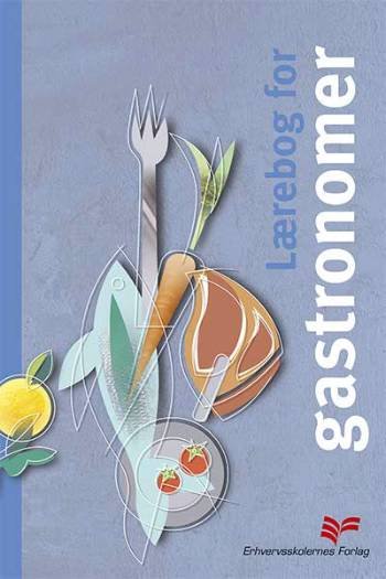 Cover for Bent Dahl · Lærebog for gastronomer (Bound Book) [1st edition] (2001)