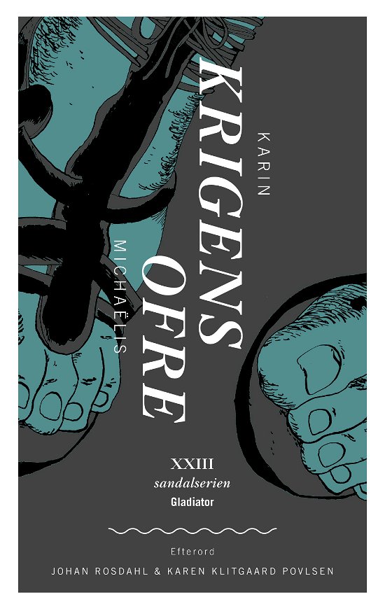 Cover for Karin Michaëlis · Sandalserien: Krigens Ofre (Sewn Spine Book) (2017)