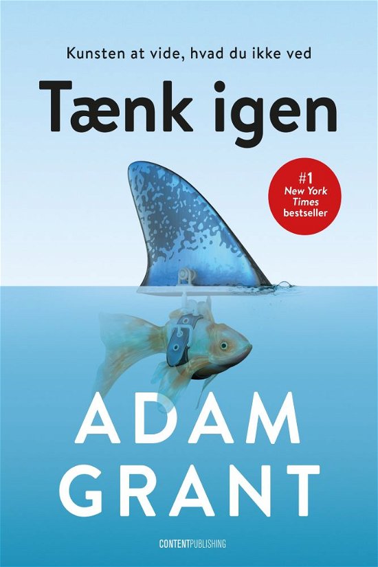 Tænk igen - Adam Grant - Books - Content Publishing ApS - 9788793607958 - November 5, 2021