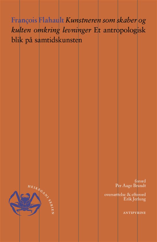 Cover for François Flahault · Heikegani serien: Kunstneren som skaber og kulten omkring levninger (Heftet bok) [1. utgave] (2022)